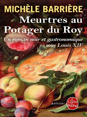 cover image of Meurtres au potager du Roy (La Saga des Savoisy, Tome 4)